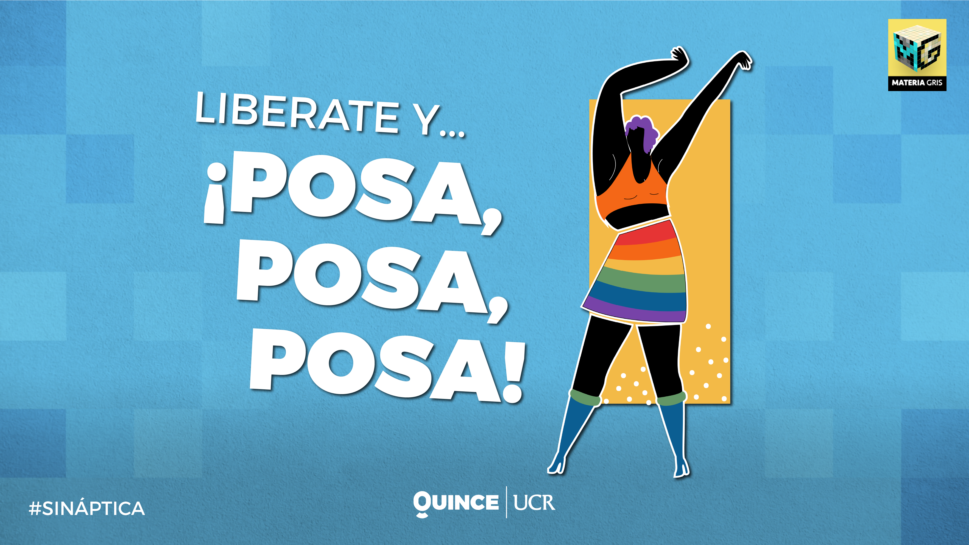 Sináptica: Liberate y ¡Posa, posa, posa!
