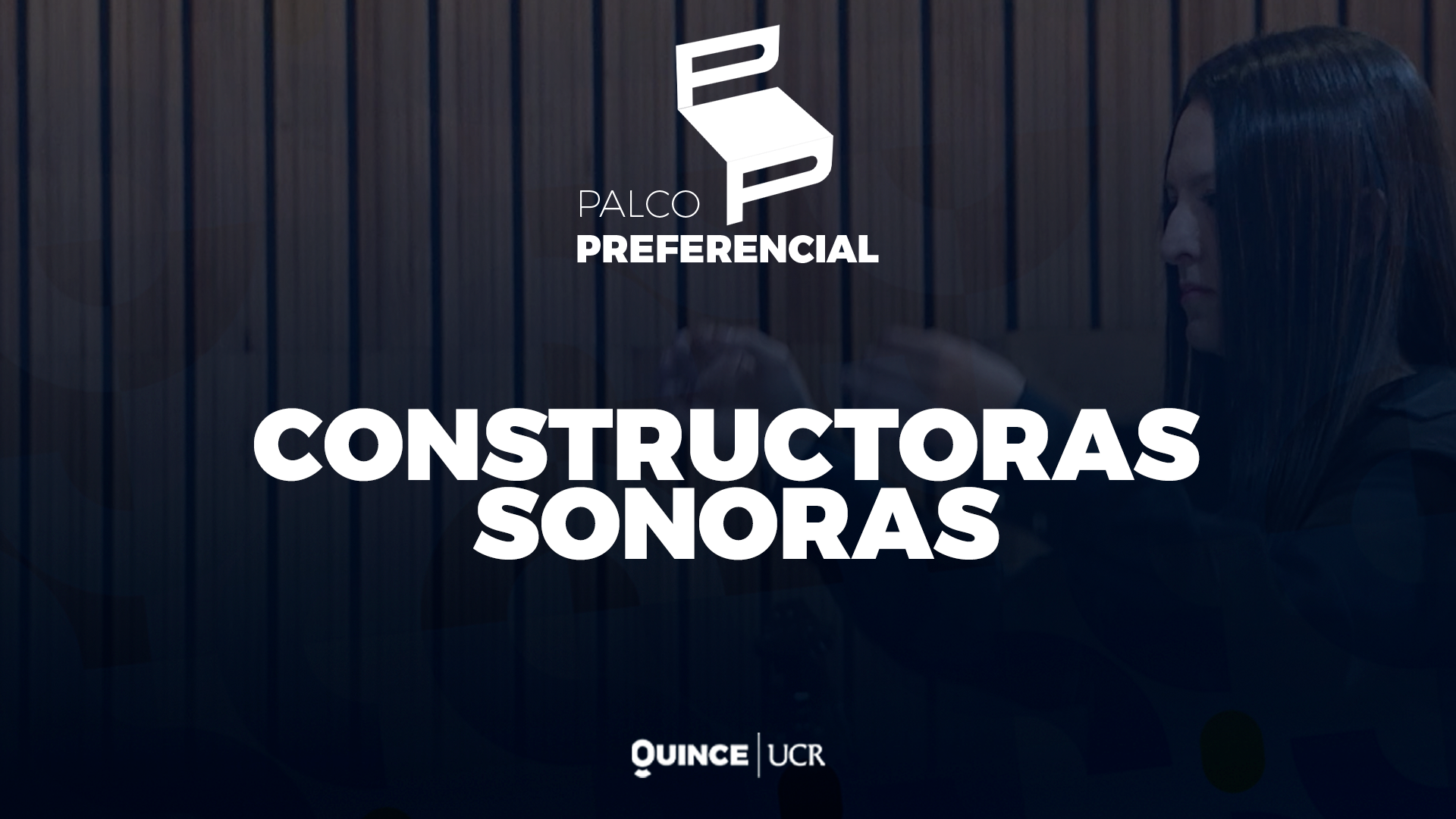 Palco Preferencial: Constructoras sonoras