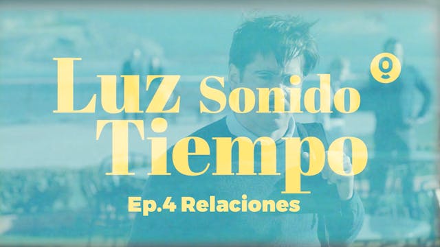 Luz, sonido, tiempo: Relaciones