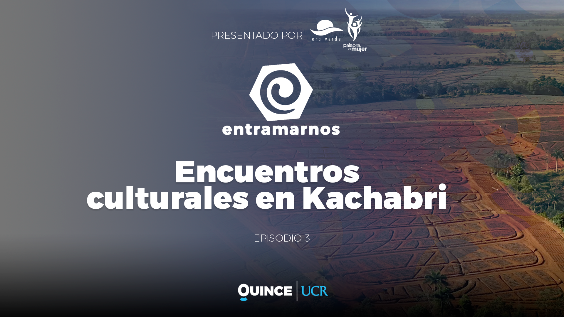 Entramarnos: Encuentros culturales en Kachabri