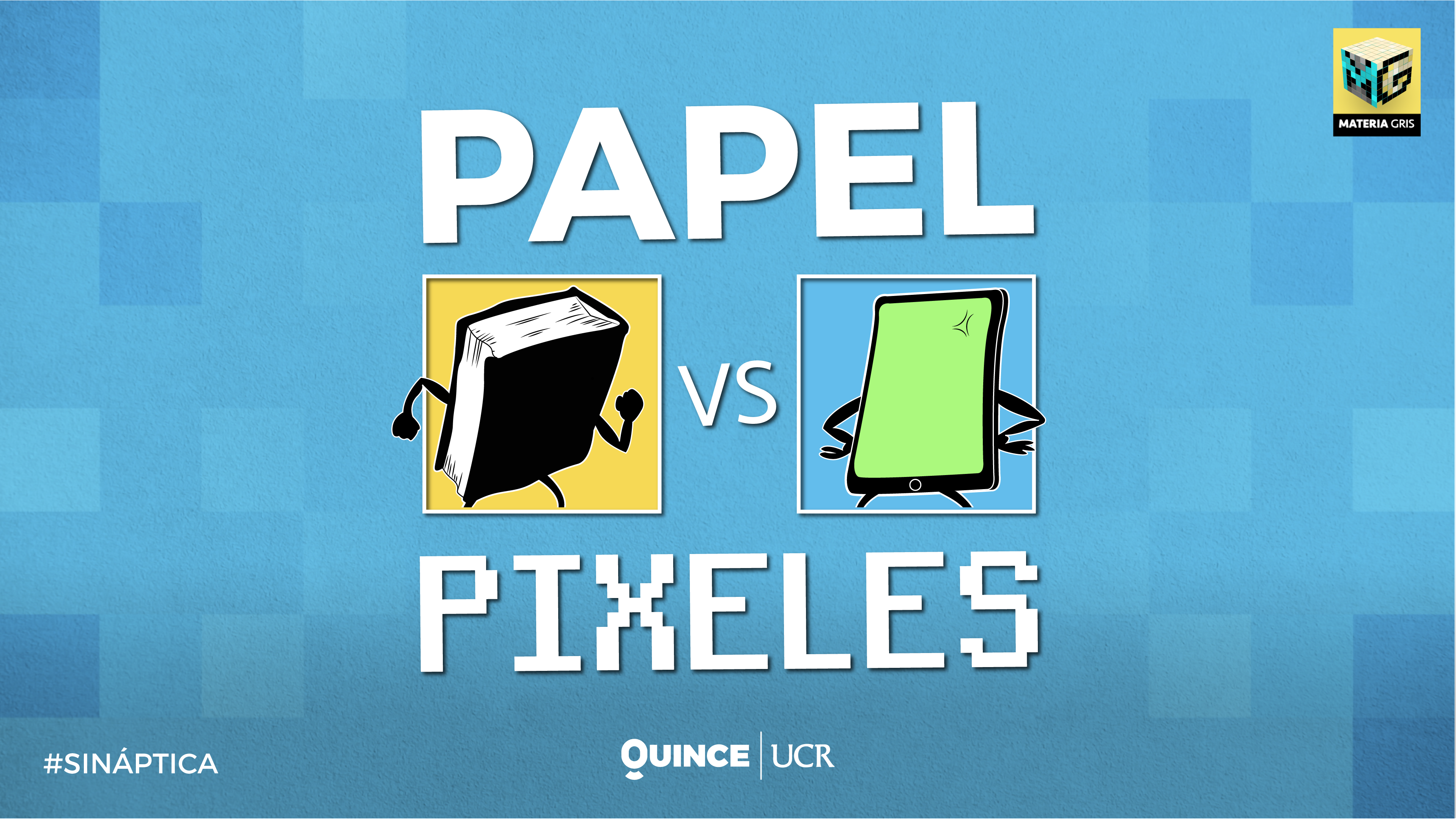 Sináptica: Papel vs pixeles