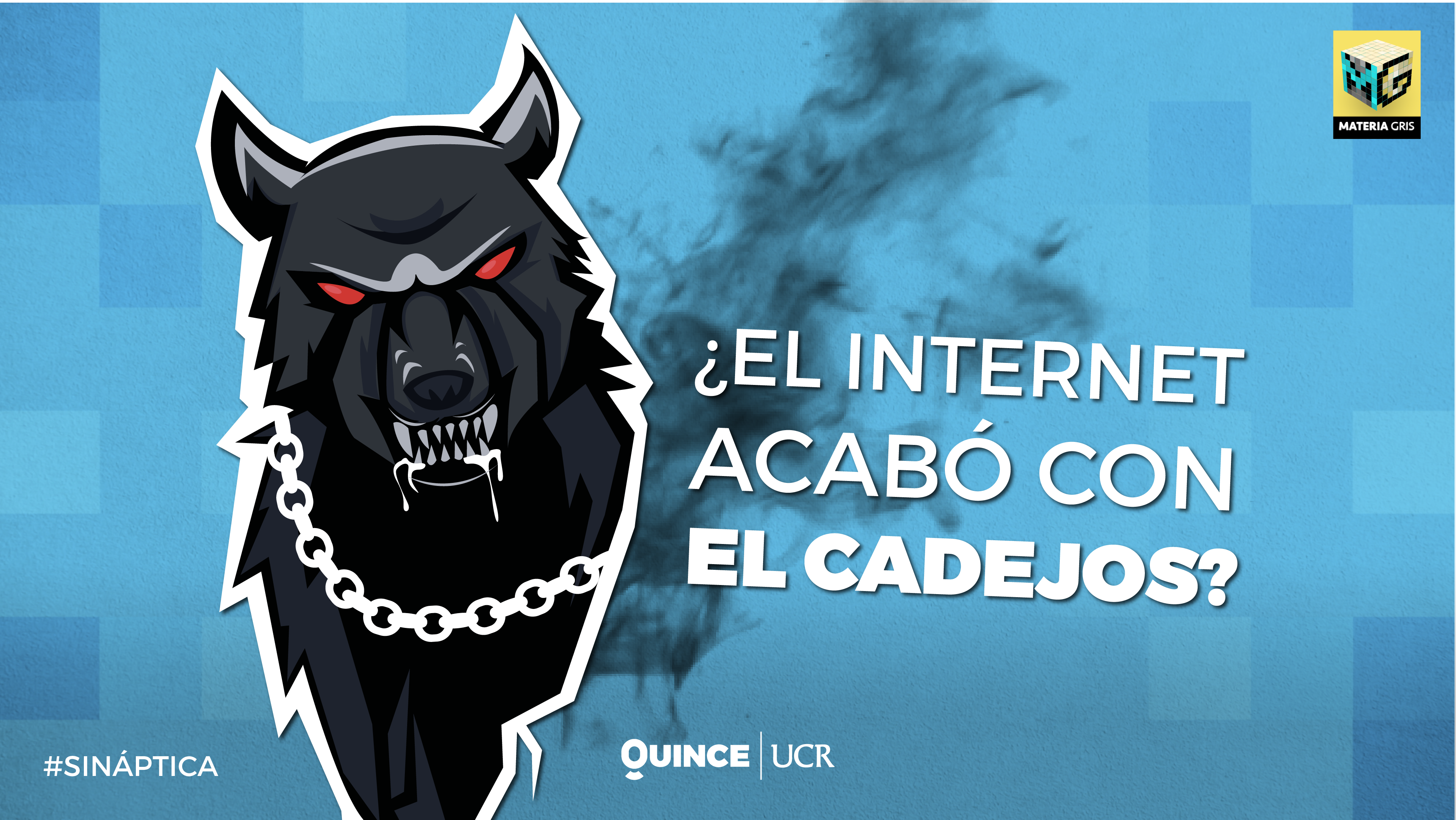 Sináptica: el internet acabó con El Cadejos