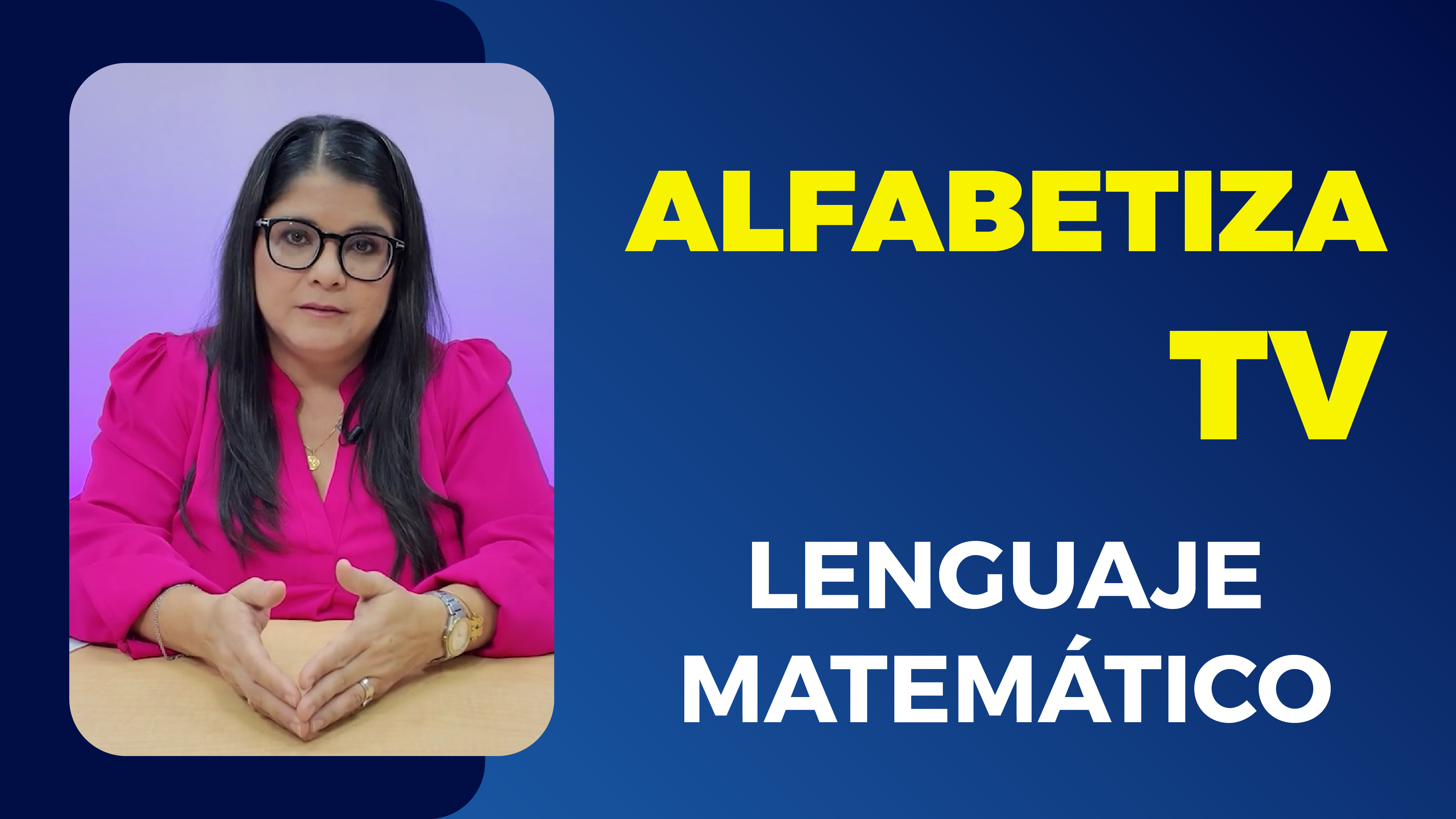 Alfabetiza TV: Lenguaje matemático