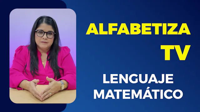 Alfabetiza TV: Lenguaje matemático