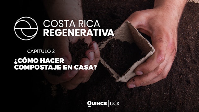Costa Rica regenerativa: ¿Cómo hacer compostaje en casa?