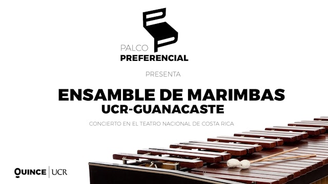 Palco Preferencial: Ensamble de Marimbas - UCR Guanacaste