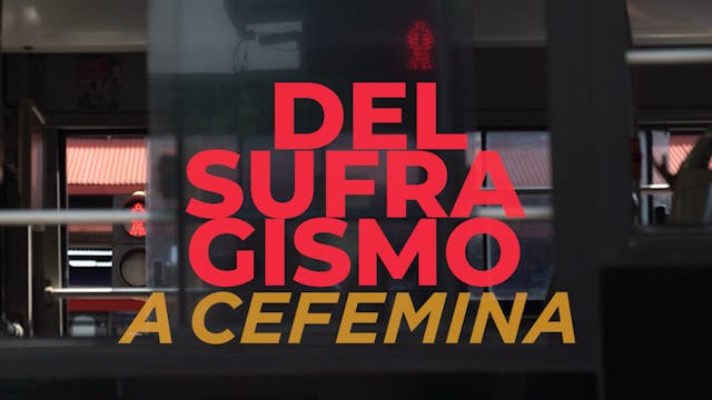 Palabra de Mujer: Del Sufragismo a CE...