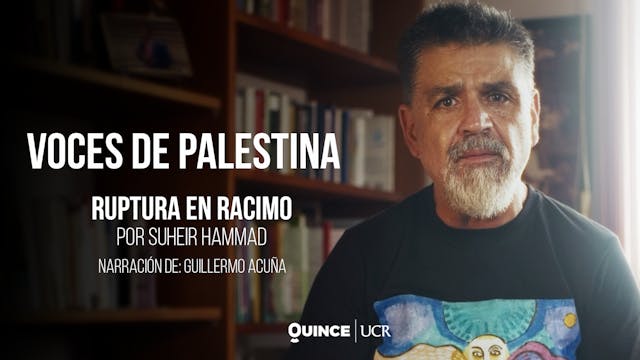 Voces de Palestina: Ruptura en racimo