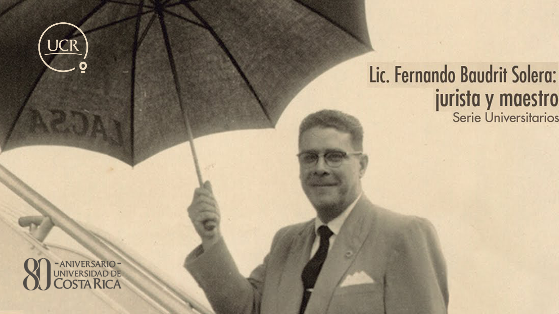 Lic. Fernando Baudrit Solera: jurista y maestro