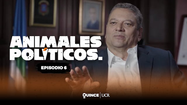 Animales políticos - Episodio 6: ¿Qui...