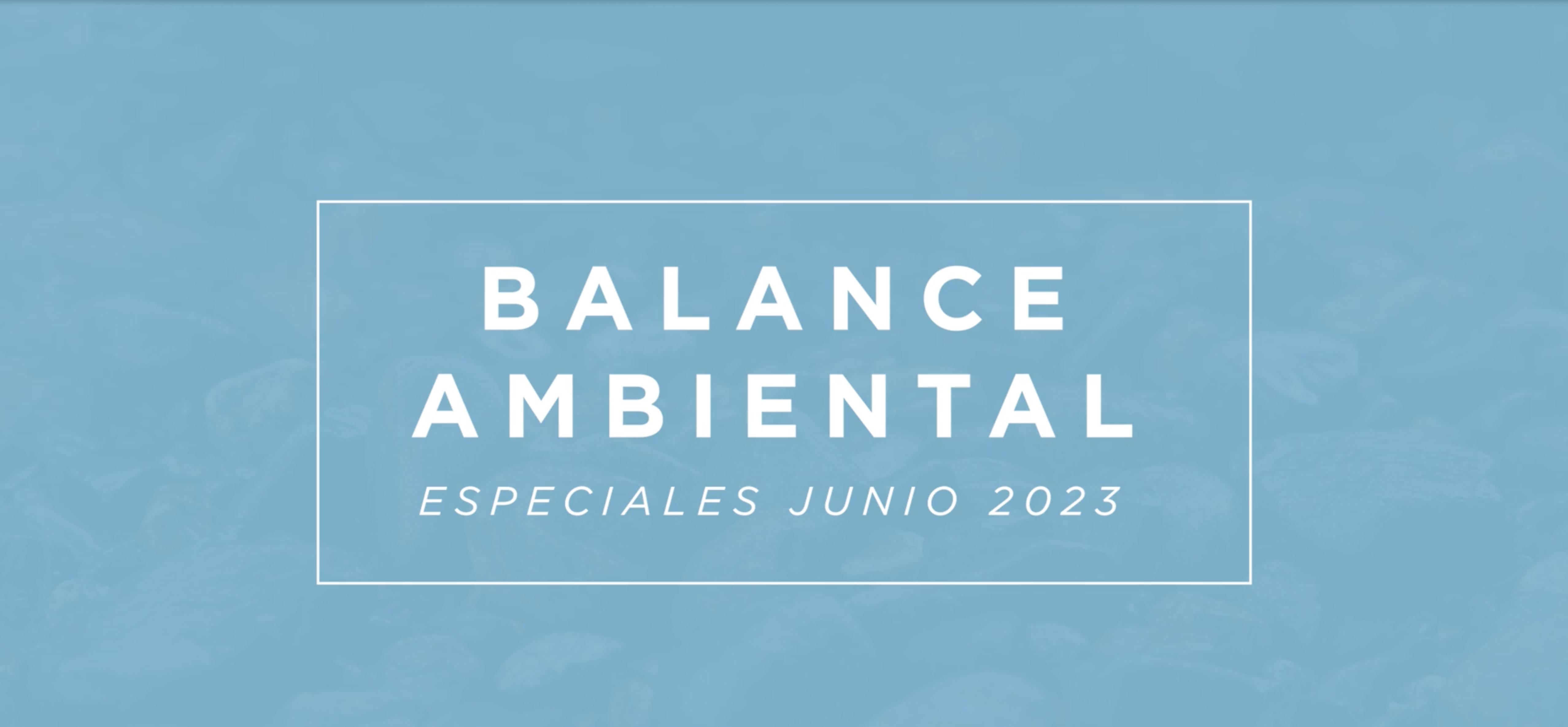 Entramarnos: Balance ambiental 2023