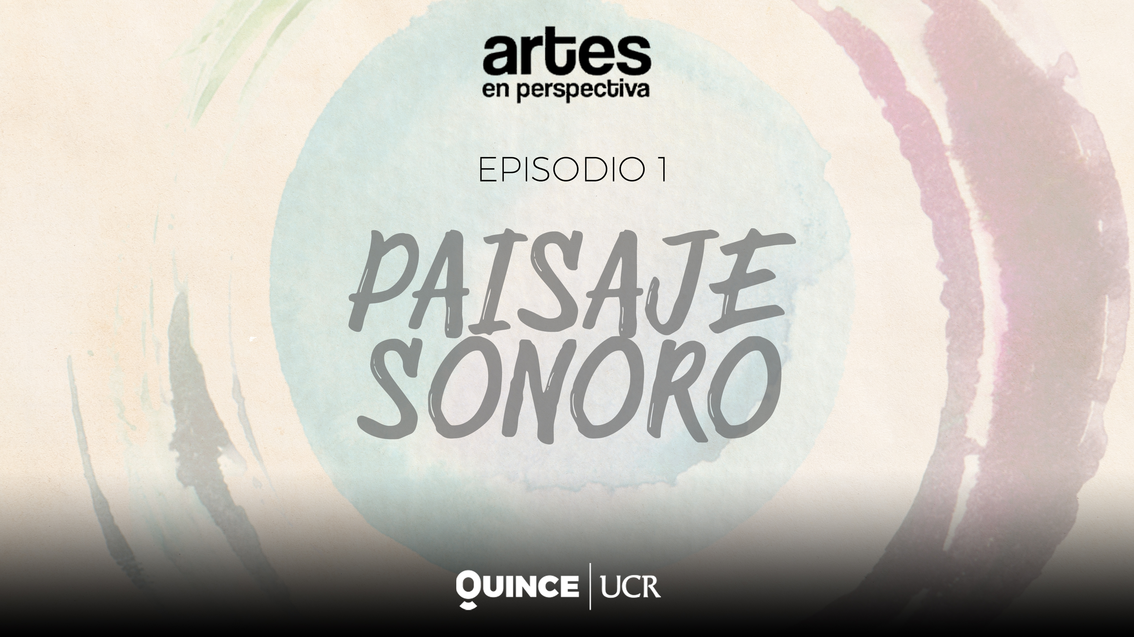 Artes en perspectiva: Paisaje sonoro