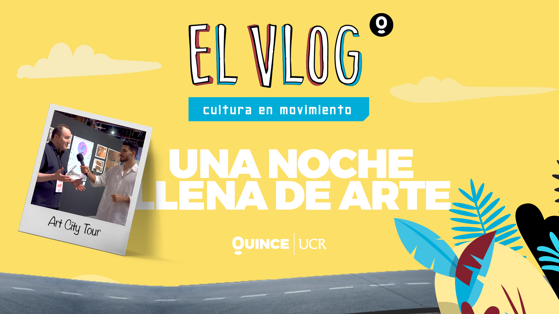 El Vlog: Una noche llena de arte