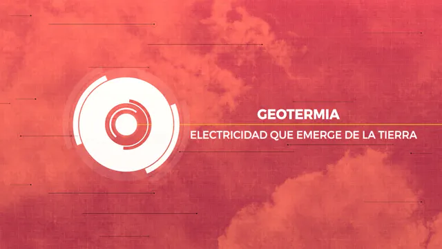 Geotermia: Electricidad que emerge de...