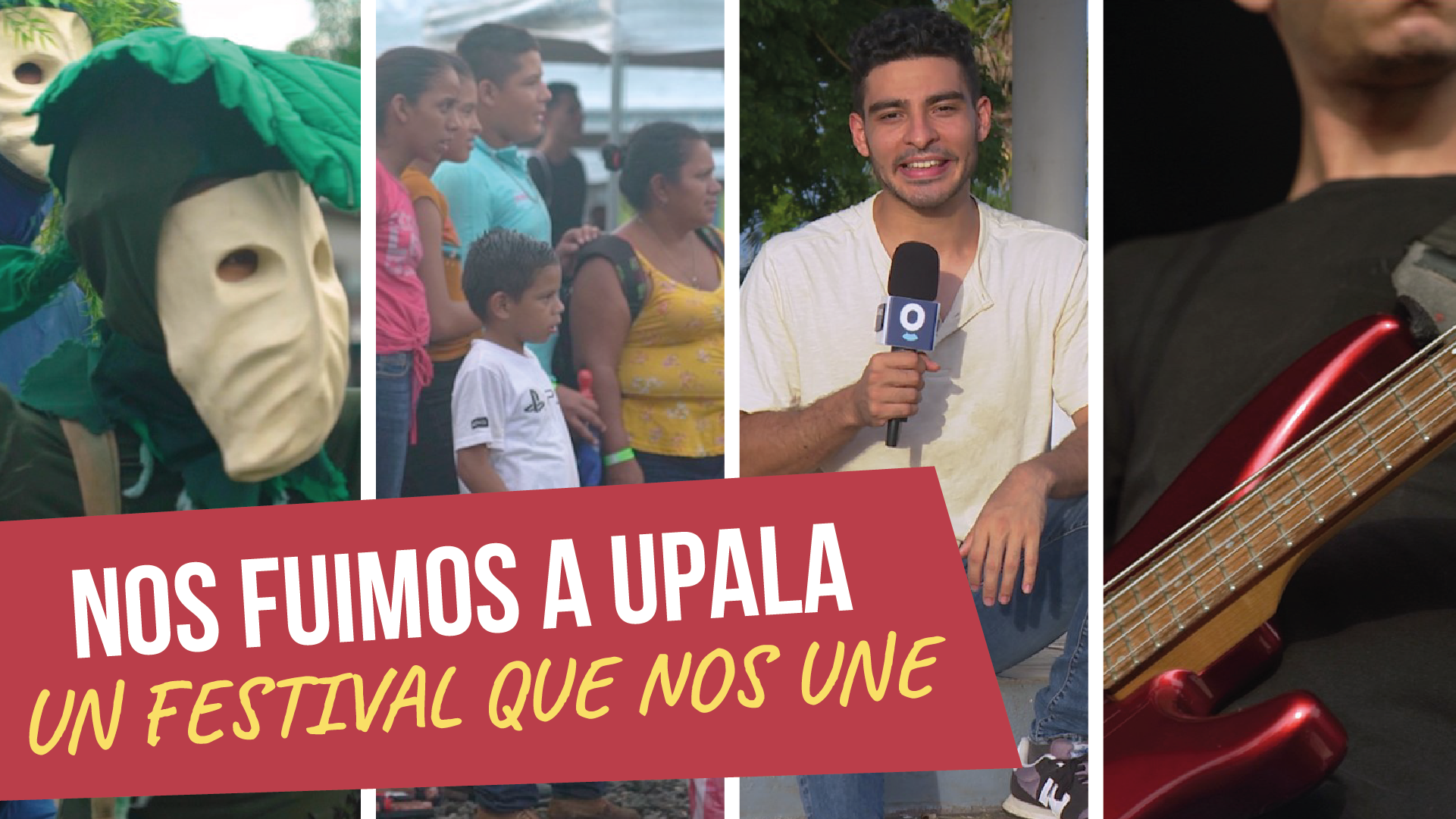 El Vlog: Nos fuimos a Upala | Un festival que nos une