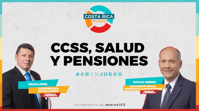 Costa Rica en juego CCSS, salud y pensiones