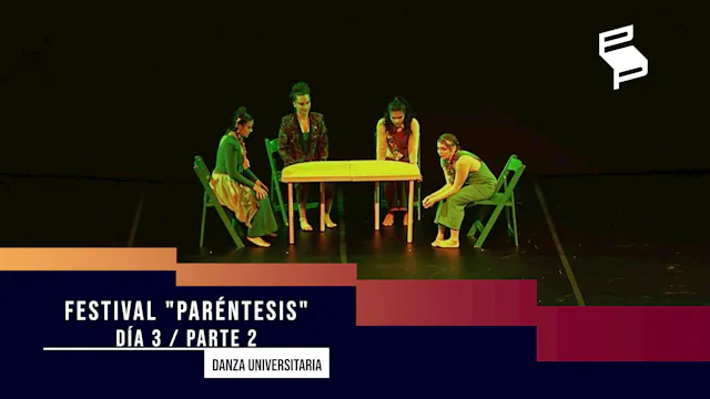 Festival "Paréntesis" - Día 3 / Parte 2