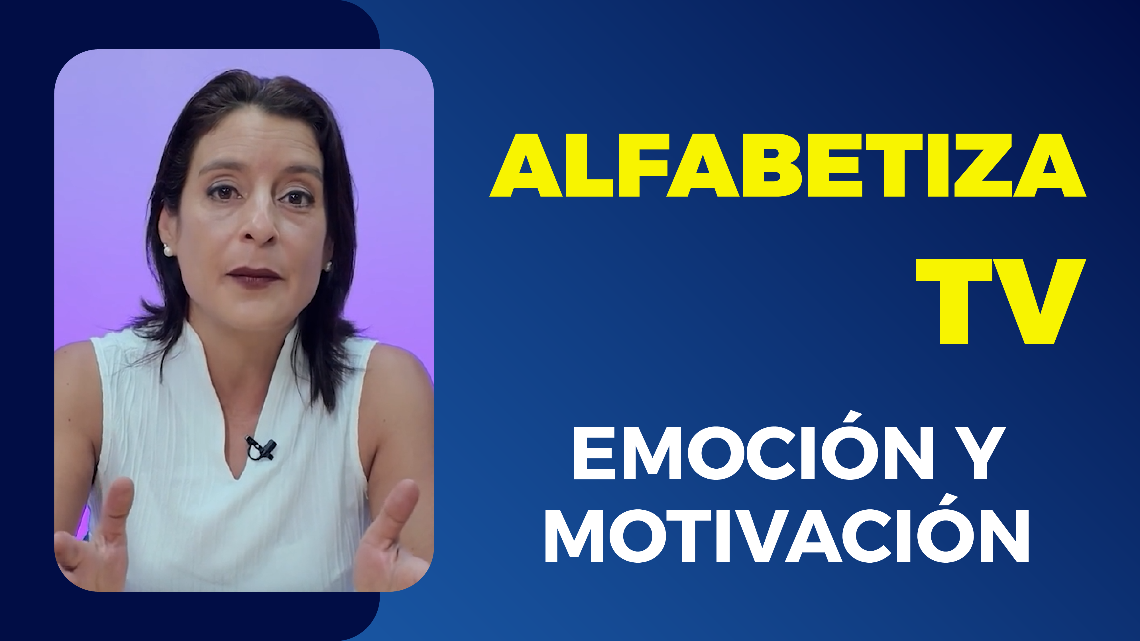 Alfabetiza TV: Emoción y motivación