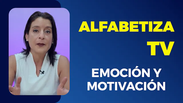 Alfabetiza TV: Emoción y motivación