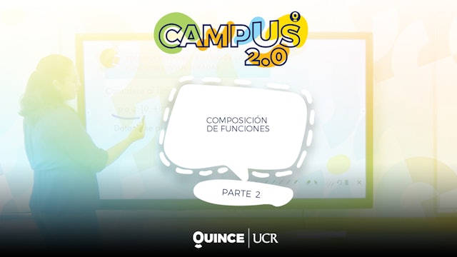 CAMPUS 2.0: Composición de funciones (parte 2)