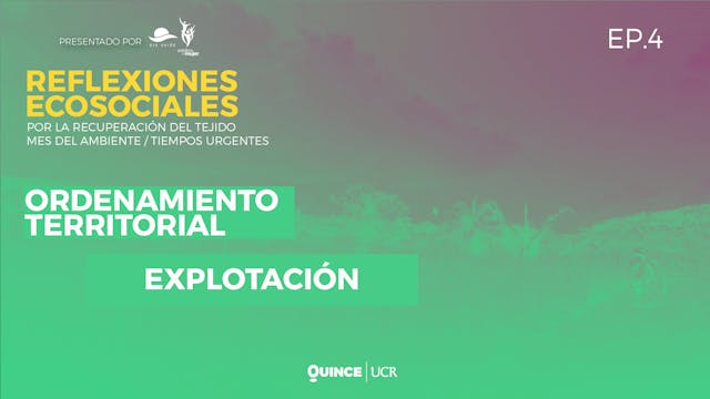 Episodio 4: Ordenamiento territorial
