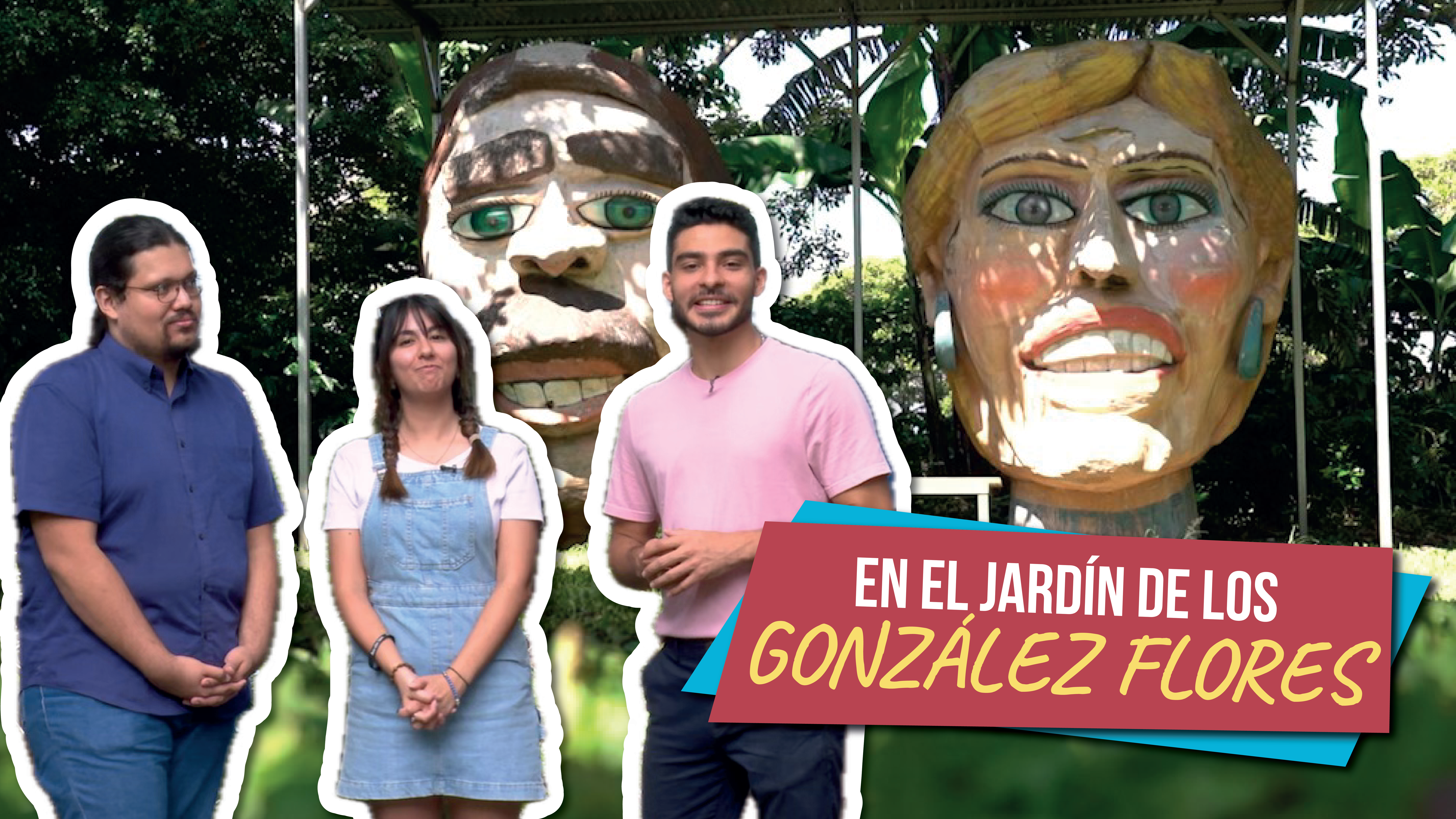 El Vlog: En el jardín de los Gónzalez Flores | Museo de la Cultura Popular