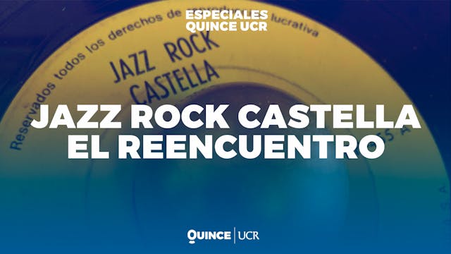 Especiales UCR: Jazz Rock Castella: E...