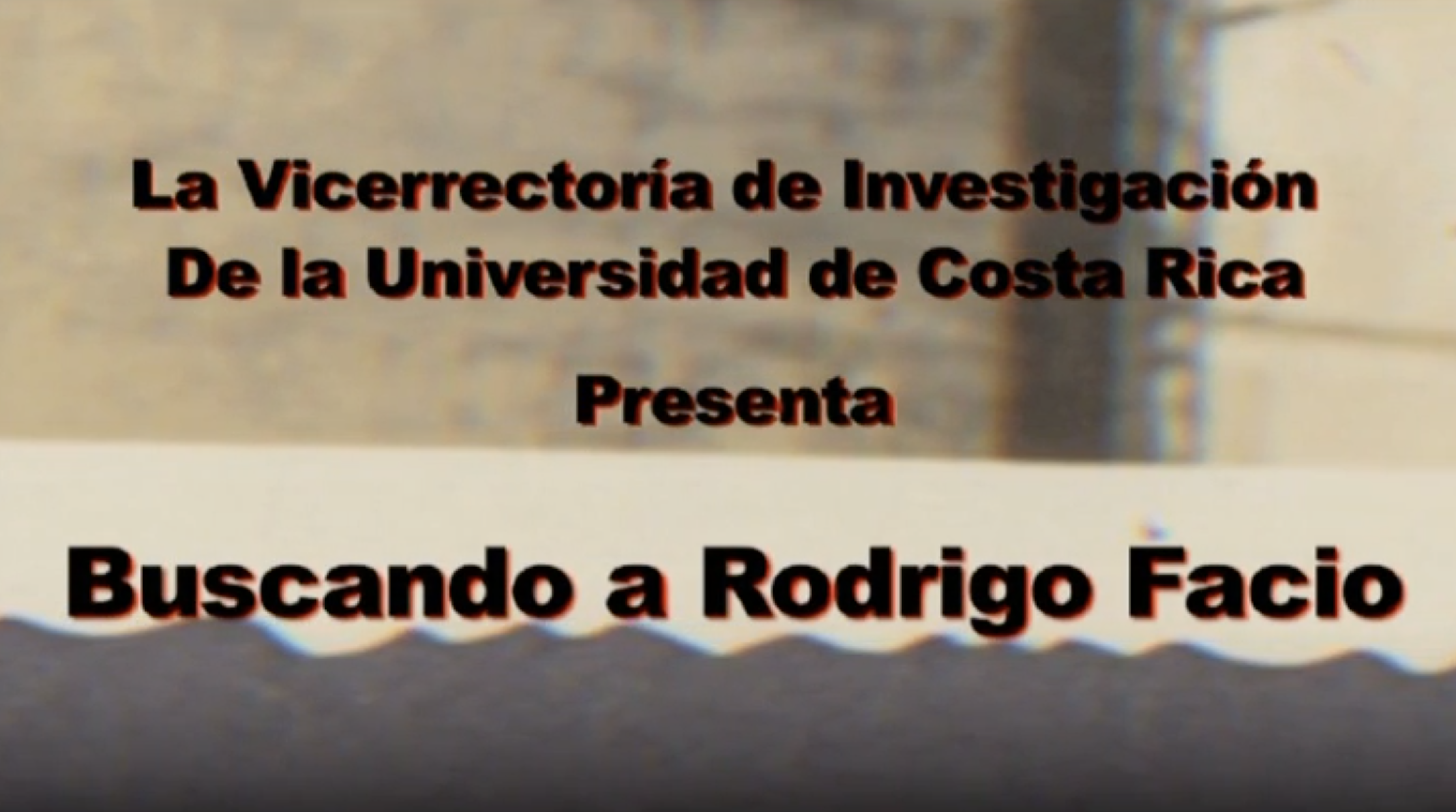Buscando a Rodrigo Facio