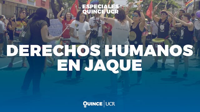 Especiales UCR: Derechos Humanos en j...