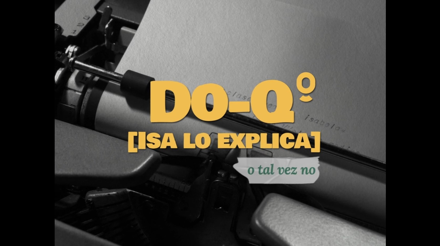DoQ: Isa lo explica