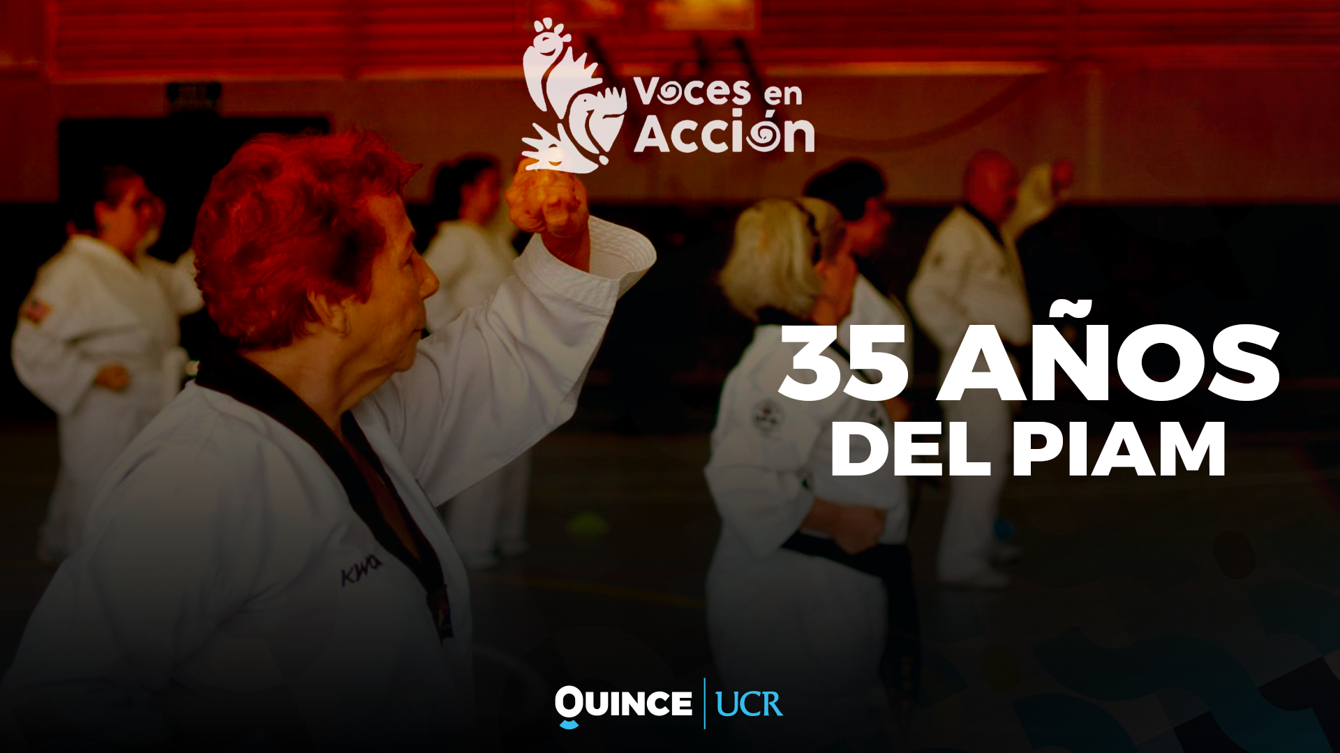 Voces en Acción: 35 años del PIAM