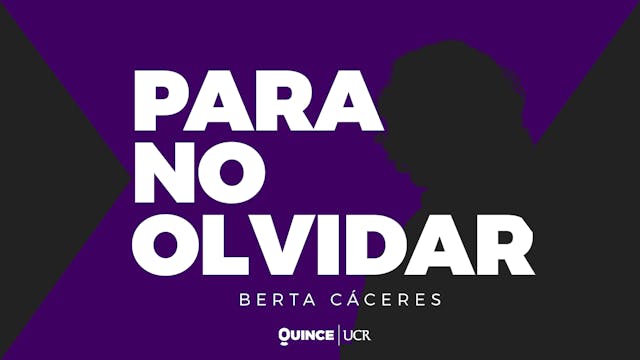 Para no olvidar: Berta Cáceres