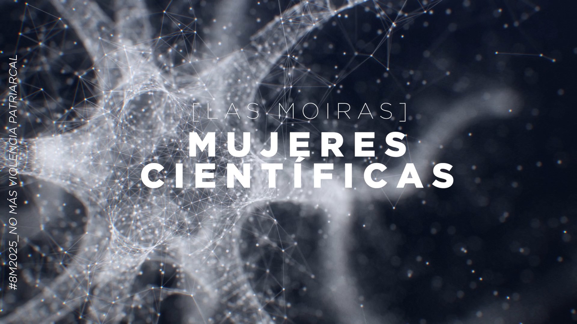 Palabra de Mujer: [Las Moiras] Mujeres Cientificas