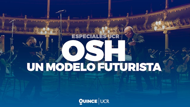 Especiales UCR: OSH, un modelo futurista