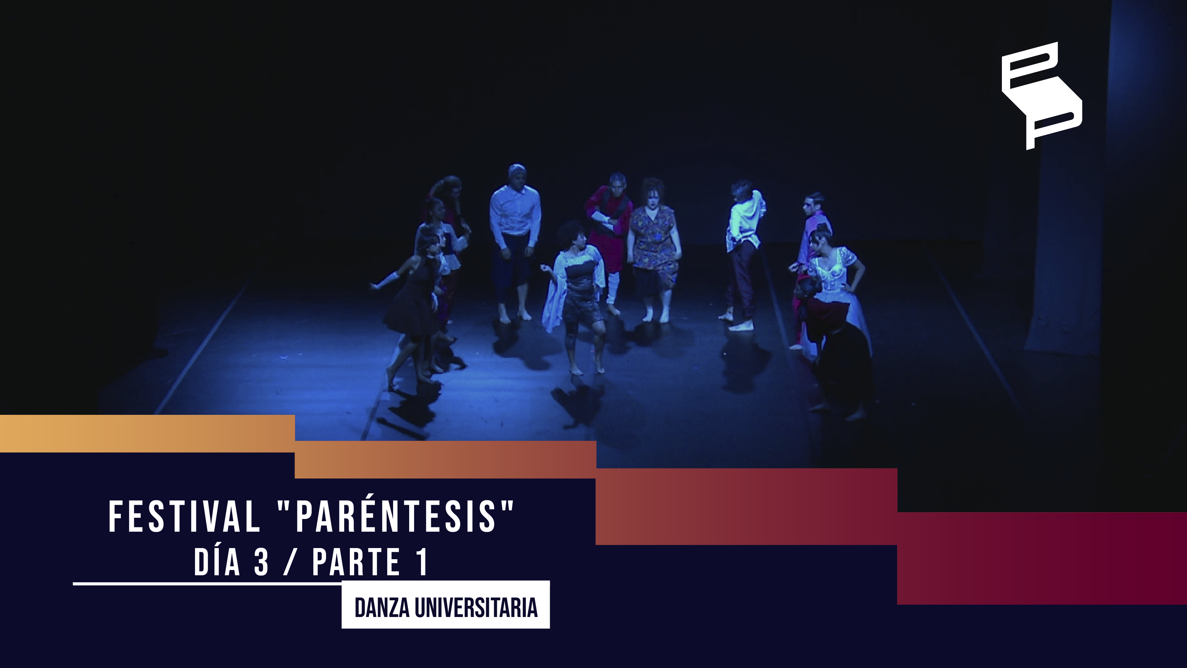 Festival "Paréntesis" - Día 3 / Parte 1