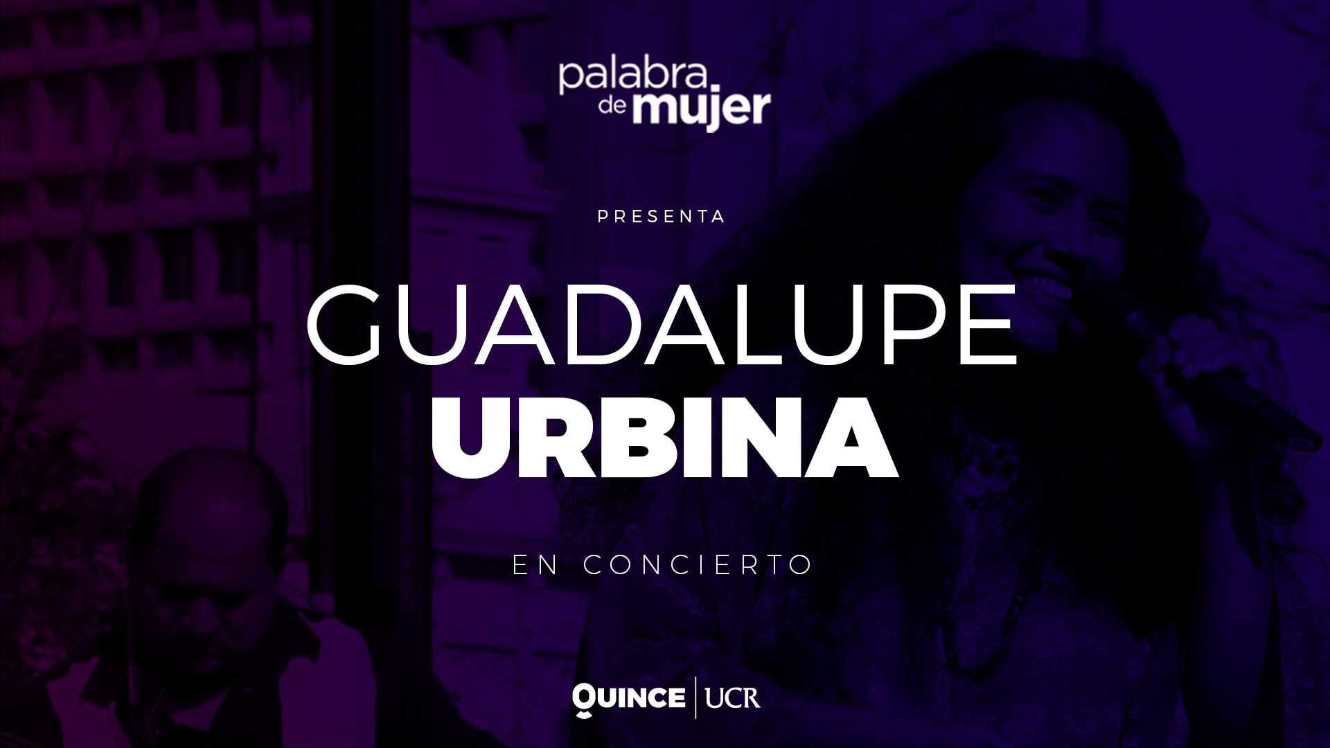 Palabra de Mujer: Concierto de Guadalupe Urbina