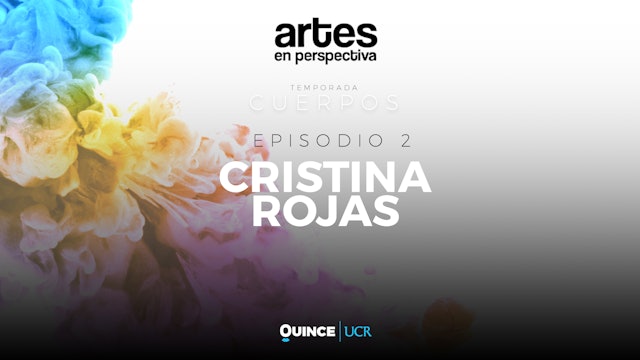 Artes en perspectiva: Cristina Rojas