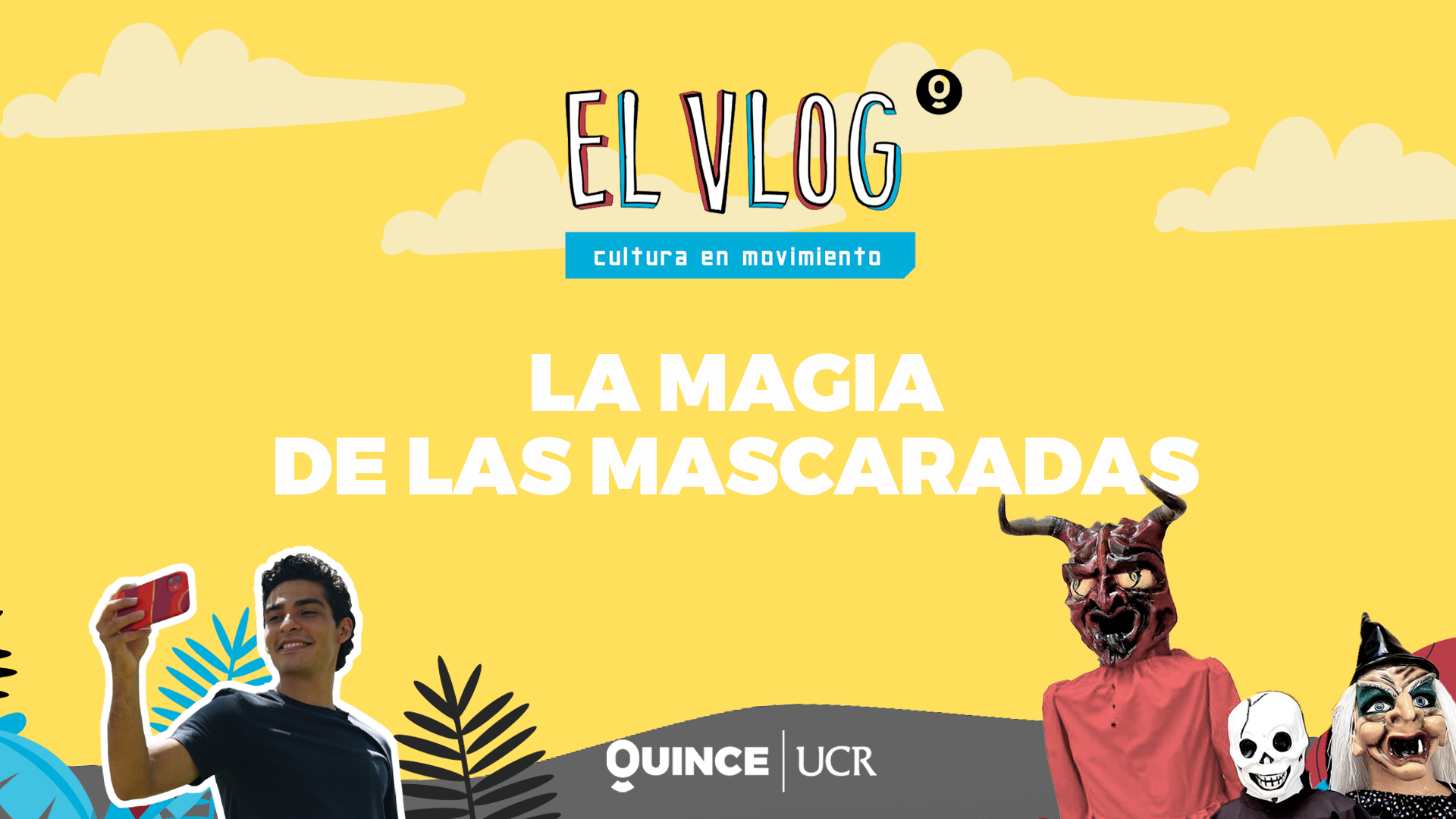 El Vlog: La magia de las mascaradas