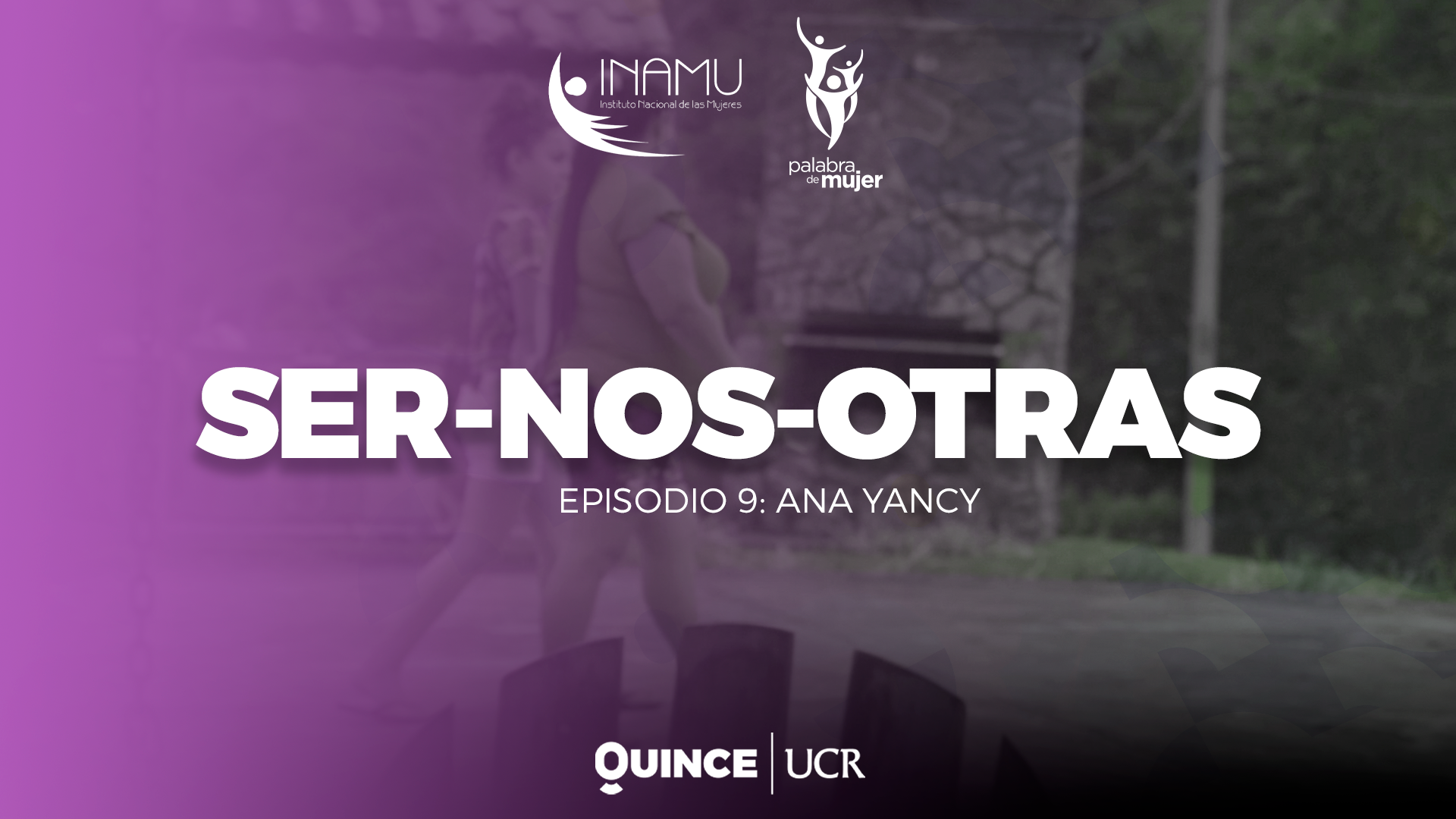 Ser-Nos-otras: Ana Yancy