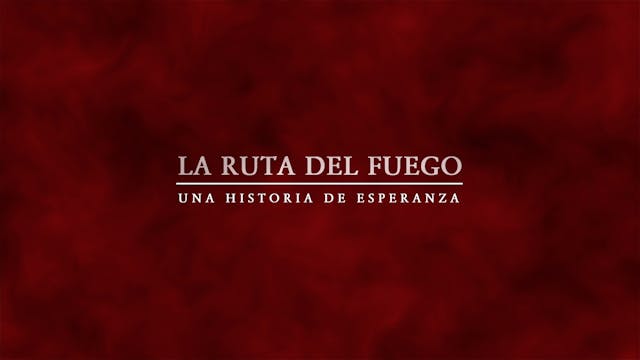 La ruta del fuego