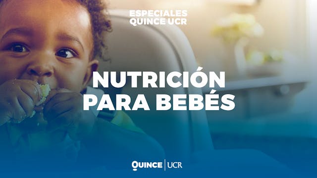 Especiales UCR: Nutrición para bebés