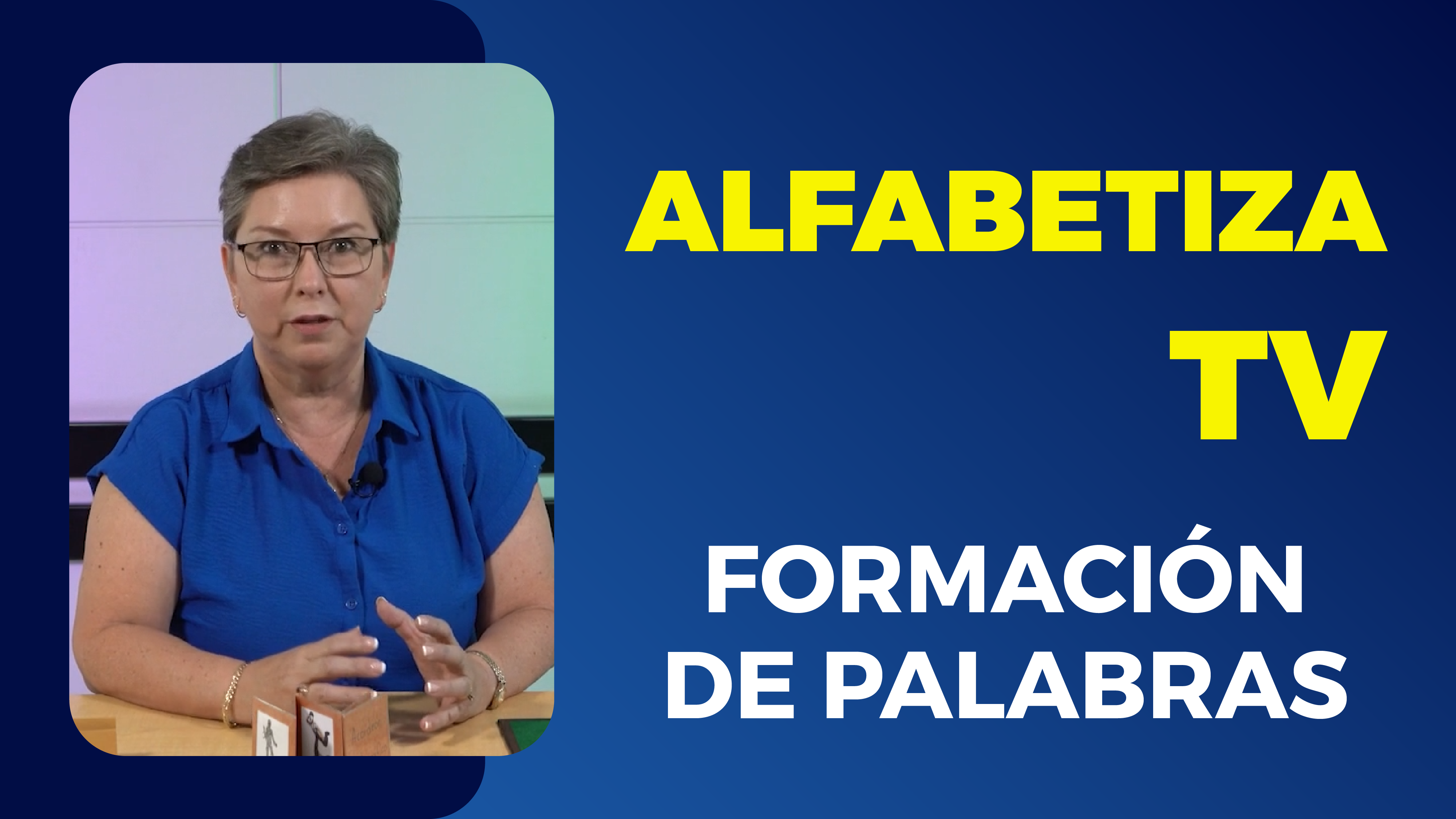 Alfabetiza TV: Formación de palabras
