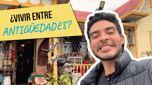 El vlog: ¿Vivir entre antigüedades?