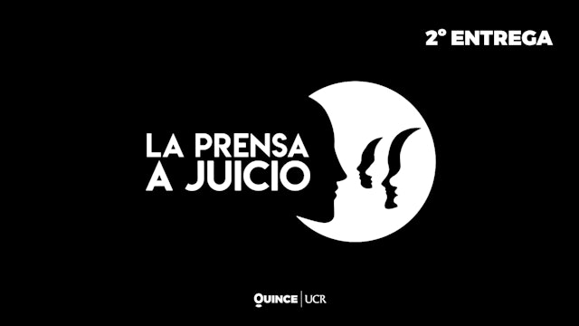 La prensa a juicio: 2ª Entrega