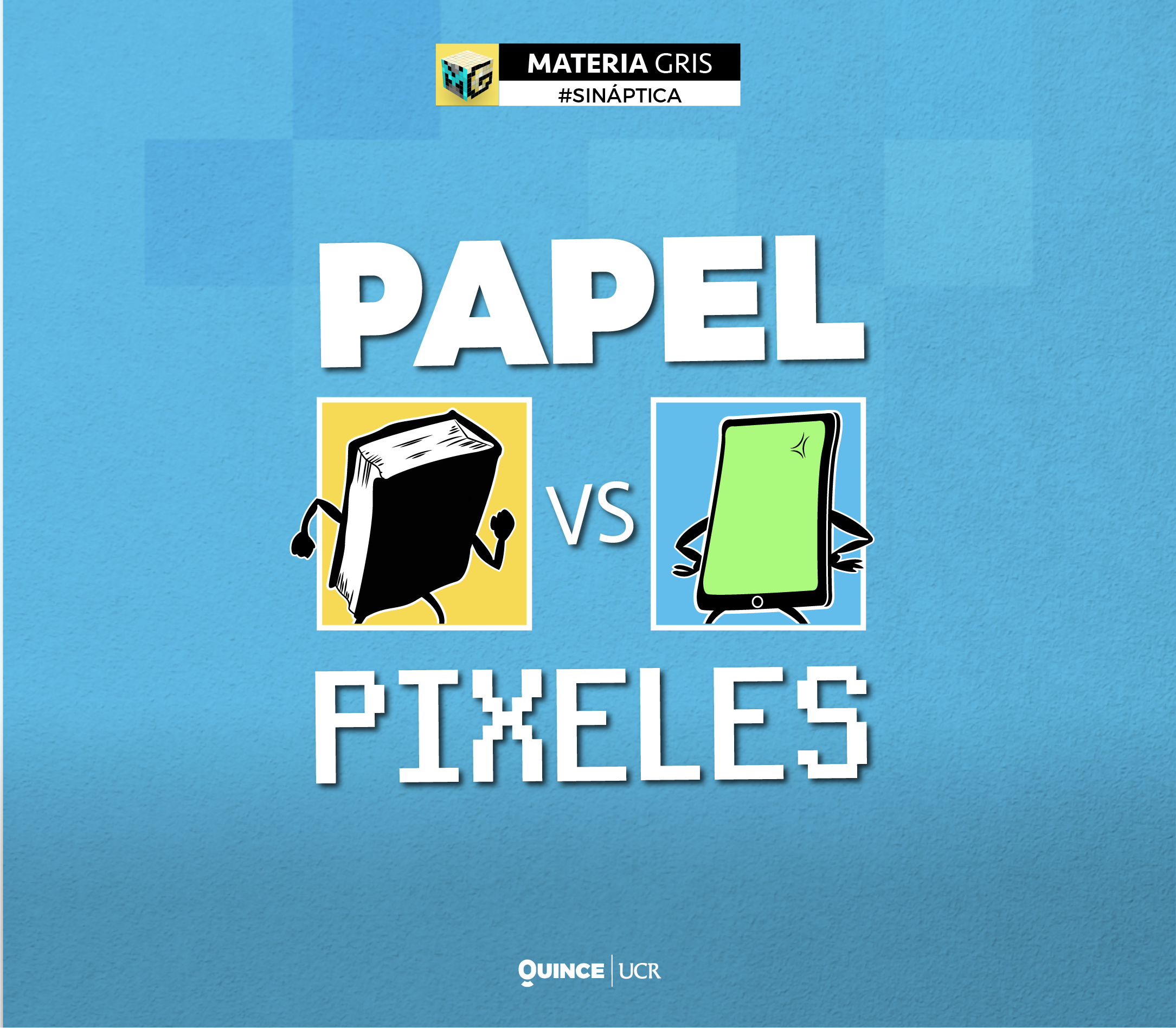 Sináptica: Papel vs pixeles