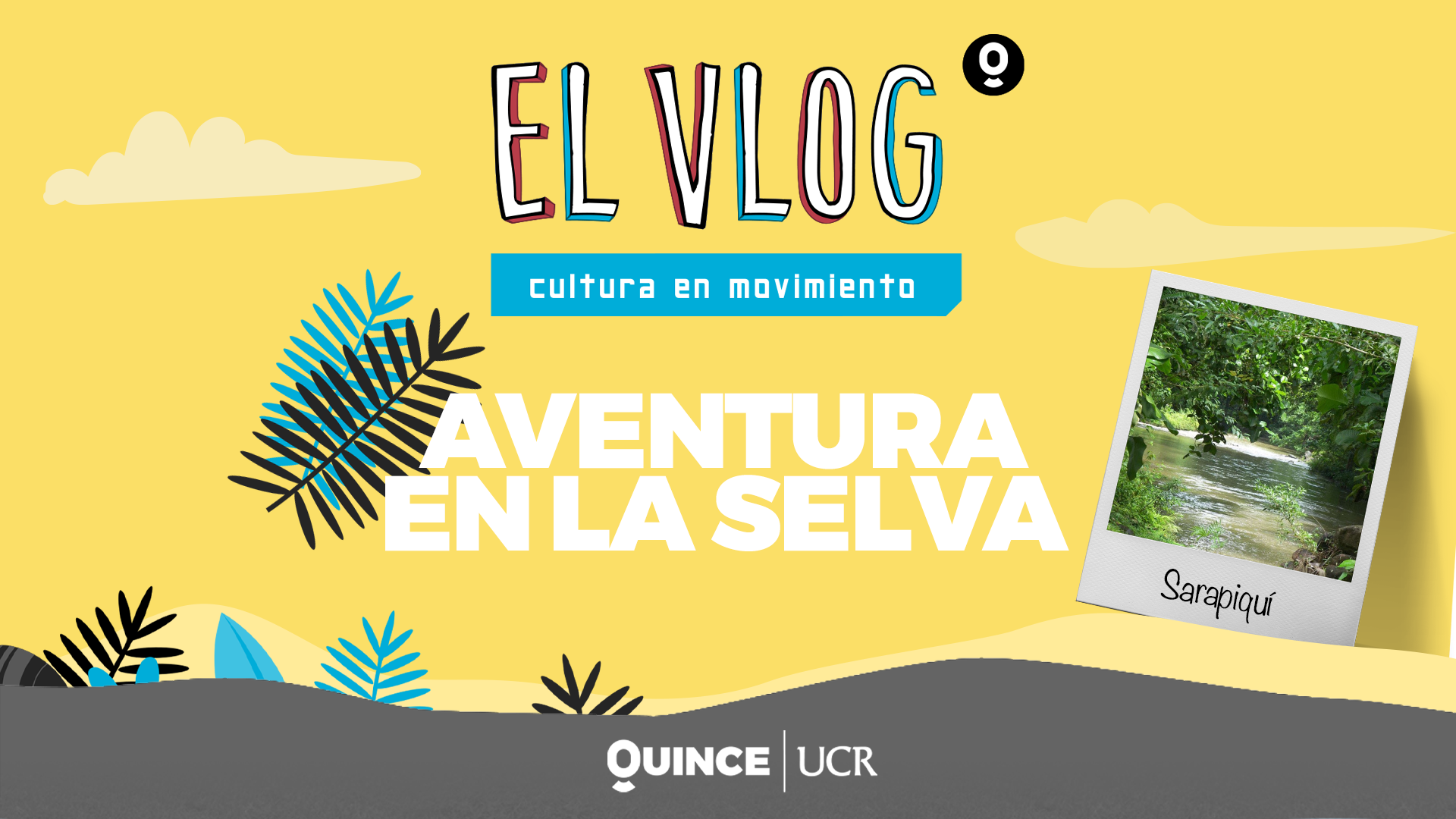 El Vlog: Aventuras en la selva