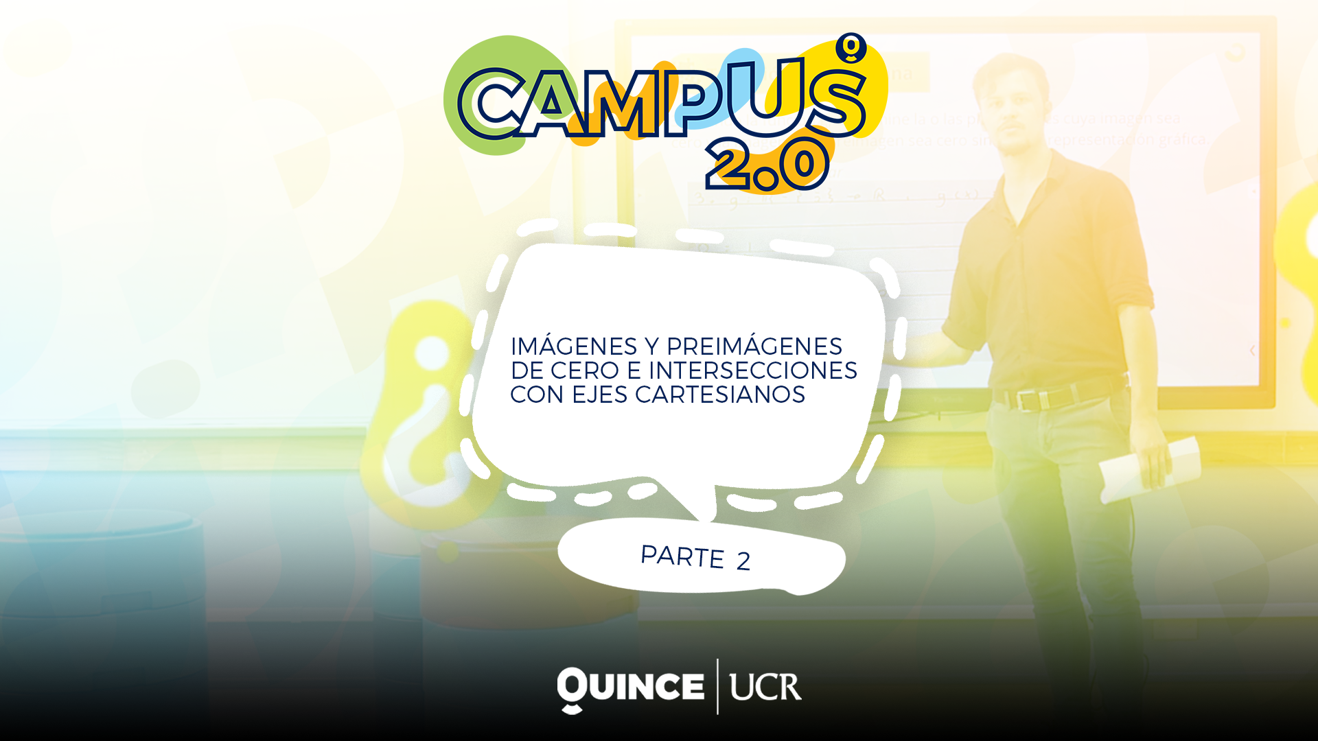 Campus 2.0: Imágenes y preimágenes de 0 e intersecciones con ejes cartesianos II