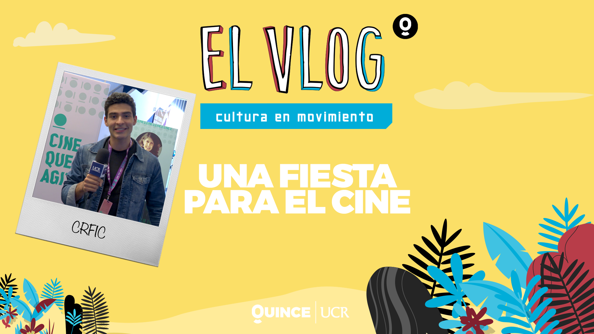 El Vlog: Una fiesta para el cine
