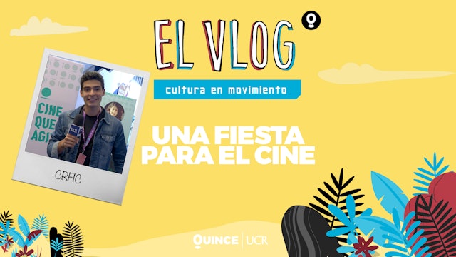 El Vlog: Una fiesta para el cine
