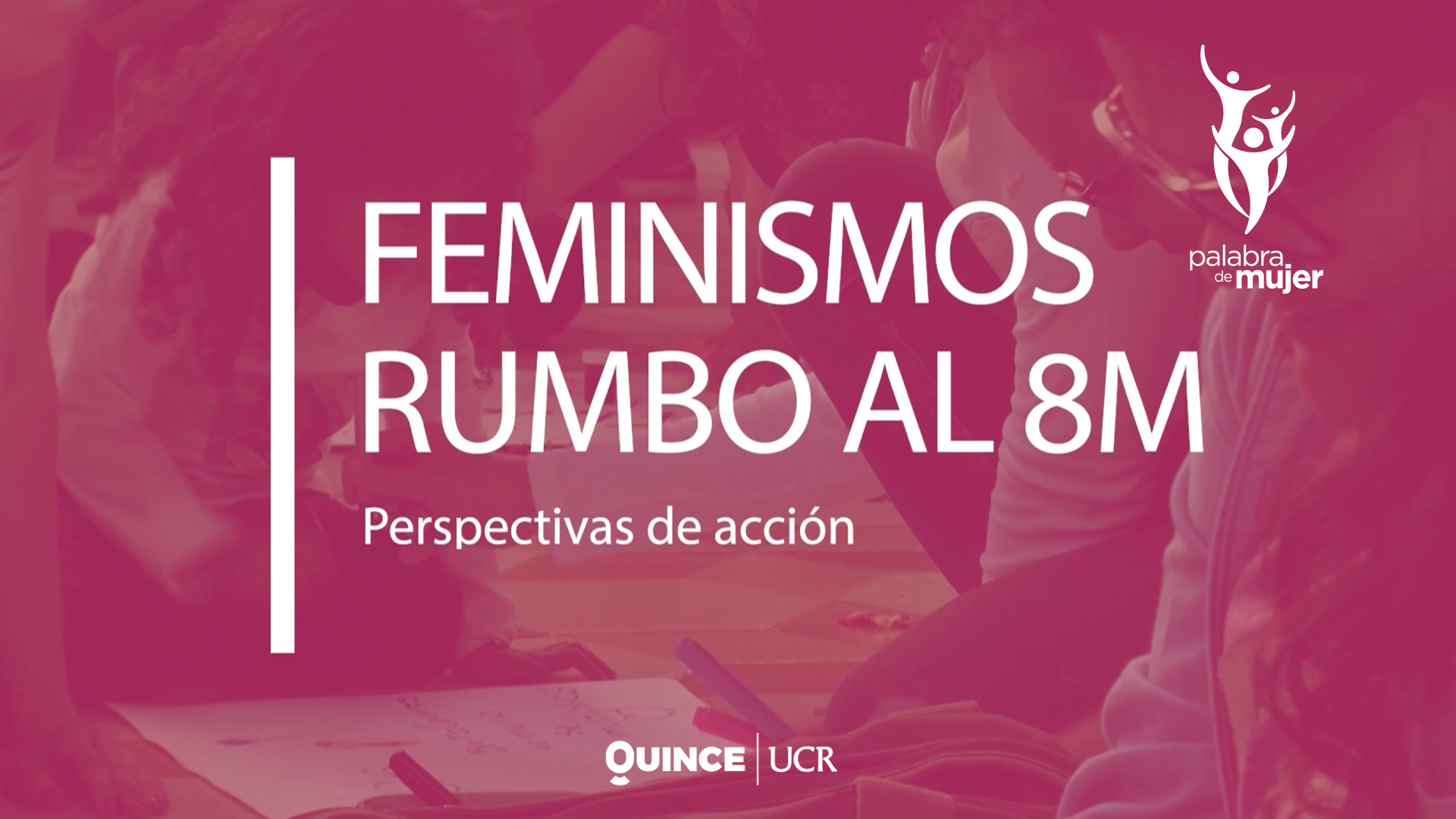 Palabra de mujer: Camino al 8m